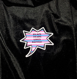 Black Trans Lives Matter Shout