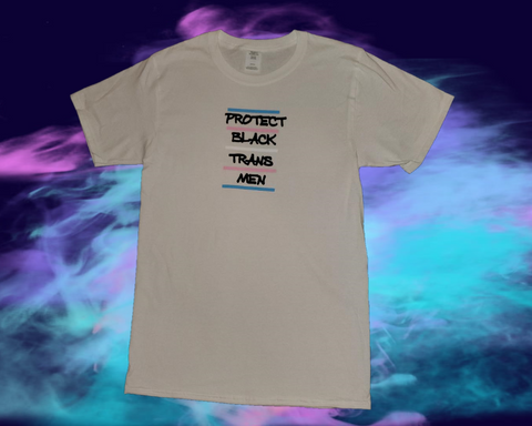 Protect Black Trans Men / Protect Black Trans Women