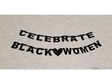 Celebrate Black Women